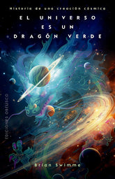 El universo es un dragón verde